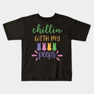 Chillin' With My Peeps, Happy Easter gift, Easter Bunny Gift, Easter Gift For Woman, Easter Gift For Kids, Carrot gift, Easter Family Gift, Easter Day, Easter Matching. Kids T-Shirt